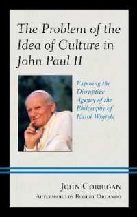 The Problem of the Idea of Culture in John Paul II : Exposing the Disruptive Agency of the Philosophy of Karol Wojtyla