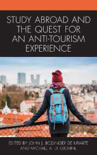 Study Abroad and the Quest for an Anti-Tourism Experience (The Anthropology of Tourism: Heritage, Mobility, and Society)