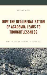 How the Neoliberalization of Academia Leads to Thoughtlessness : Arendt and the Modern University