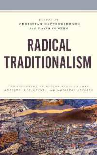 Radical Traditionalism : The Influence of Walter Kaegi in Late Antique, Byzantine, and Medieval Studies (Byzantium: a European Empire and Its Legacy)