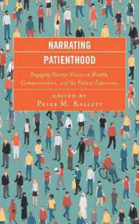 Narrating Patienthood : Engaging Diverse Voices on Health, Communication, and the Patient Experience (Bloomsbury Studies in Health Communication)