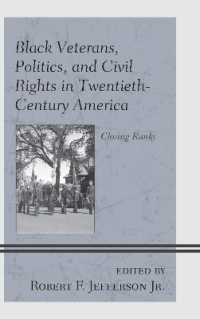 Black Veterans, Politics, and Civil Rights in Twentieth-Century America : Closing Ranks (War and Society in Modern American History)