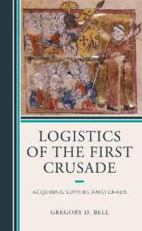 Logistics of the First Crusade : Acquiring Supplies Amid Chaos