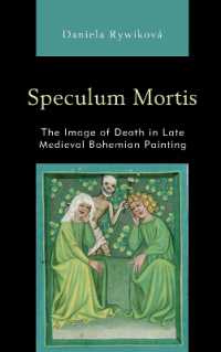 Speculum Mortis : The Image of Death in Late Medieval Bohemian Painting