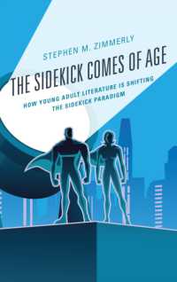 Sidekick Comes of Age: How Young Adult Literature is Shifting the Sidekick Paradigm (Children and Youth in Popular Culture")