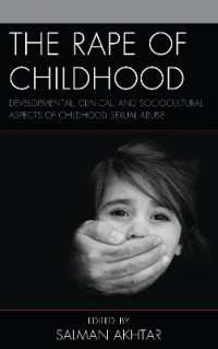 The Rape of Childhood : Developmental, Clinical, and Sociocultural Aspects of Childhood Sexual Abuse (Margaret S. Mahler)