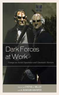 Dark Forces at Work : Essays on Social Dynamics and Cinematic Horrors (Lexington Books Horror Studies)