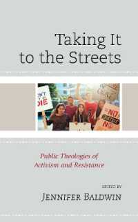 Taking It to the Streets : Public Theologies of Activism and Resistance