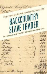 Backcountry Slave Trader : William James Smith's Enterprise, 1844-1854 (New Studies in Southern History)