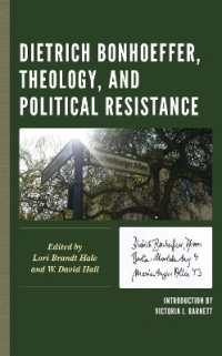 Dietrich Bonhoeffer, Theology, and Political Resistance (Faith and Politics: Political Theology in a New Key")