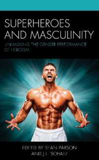 Superheroes and Masculinity : Unmasking the Gender Performance of Heroism
