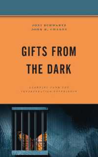 Gifts from the Dark : Learning from the Incarceration Experience (Critical Perspectives on Race, Crime, and Justice)