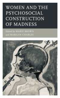Women and the Psychosocial Construction of Madness (Psychoanalytic Studies: Clinical, Social, and Cultural Contexts)