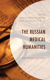 The Russian Medical Humanities : Past, Present, and Future