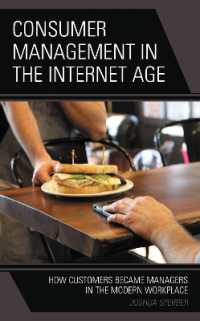 Consumer Management in the Internet Age : How Customers Became Managers in the Modern Workplace