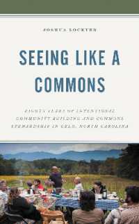 Seeing Like a Commons : Eighty Years of Intentional Community Building and Commons Stewardship in Celo, North Carolina