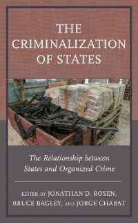 The Criminalization of States : The Relationship between States and Organized Crime (Security in the Americas in the Twenty-first Century)