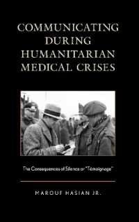 Communicating during Humanitarian Medical Crises : The Consequences of Silence or 'Témoignage'