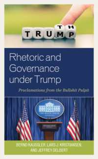 Rhetoric and Governance under Trump : Proclamations from the Bullshit Pulpit (Lexington Studies in Contemporary Rhetoric)