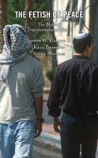 The Fetish of Peace : The Myth of Transformational Peace