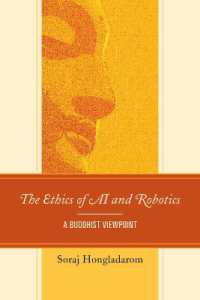 The Ethics of AI and Robotics : A Buddhist Viewpoint