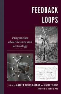 Feedback Loops : Pragmatism about Science and Technology (Postphenomenology and the Philosophy of Technology)