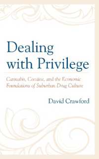 Dealing with Privilege : Cannabis, Cocaine, and the Economic Foundations of Suburban Drug Culture