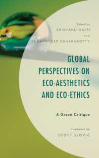 Global Perspectives on Eco-Aesthetics and Eco-Ethics : A Green Critique (Environment and Society)