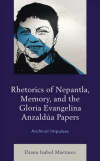 Rhetorics of Nepantla, Memory, and the Gloria Evangelina Anzaldúa Papers : Archival Impulses