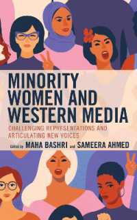 Minority Women and Western Media : Challenging Representations and Articulating New Voices (Media, Culture, and the Arts)