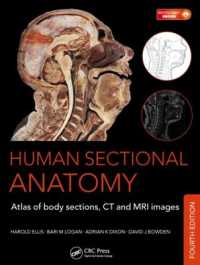 人体断層解剖アトラス（第４版）<br>Human Sectional Anatomy : Atlas of Body Sections, CT and MRI Images, Fourth Edition （4TH）