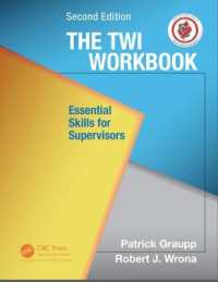 The TWI Workbook : Essential Skills for Supervisors, Second Edition （2ND）