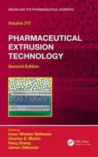 Pharmaceutical Extrusion Technology (Drugs and the Pharmaceutical Sciences) （2ND）