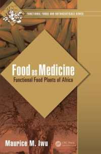 アフリカの機能性植物食品<br>Food as Medicine : Functional Food Plants of Africa (Functional Foods and Nutraceuticals)