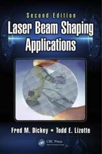 Laser Beam Shaping Applications (Optical Science and Engineering) （2ND）