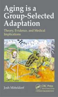 Aging is a Group-Selected Adaptation : Theory, Evidence, and Medical Implications