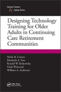 Designing Technology Training for Older Adults in Continuing Care Retirement Communities (Human Factors and Aging Series)