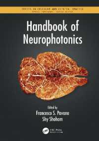 神経フォトニクス・ハンドブック<br>Handbook of Neurophotonics (Series in Cellular and Clinical Imaging)
