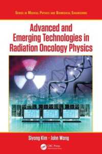 Advanced and Emerging Technologies in Radiation Oncology Physics (Series in Medical Physics and Biomedical Engineering)