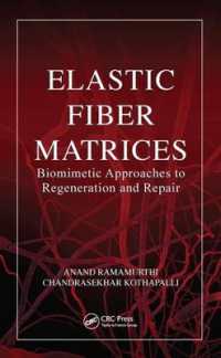 Elastic Fiber Matrices : Biomimetic Approaches to Regeneration and Repair