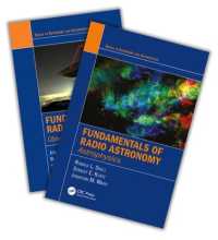 電波天文学の基礎（テキスト・全２巻）<br>Fundamentals of Radio Astronomy : Observational Methods and Astrophysics - Two Volume Set (Series in Astronomy and Astrophysics)