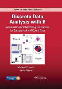 Ｒによる離散データ解析（テキスト）<br>Discrete Data Analysis with R : Visualization and Modeling Techniques for Categorical and Count Data (Chapman & Hall/crc Texts in Statistical Science)