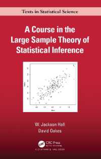 統計的推論における大規模標本理論<br>A Course in the Large Sample Theory of Statistical Inference (Chapman & Hall/crc Texts in Statistical Science)