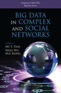 複雑・社会ネットワークにおけるビッグデータ<br>Big Data in Complex and Social Networks (Chapman & Hall/crc Big Data Series)