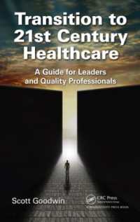 Transition to 21st Century Healthcare : A Guide for Leaders and Quality Professionals