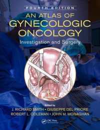 婦人科腫瘍学アトラス（第４版）<br>An Atlas of Gynecologic Oncology : Investigation and Surgery, Fourth Edition （4TH）