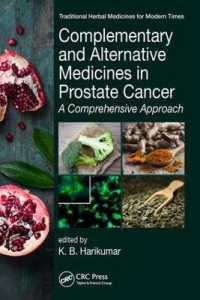 Complementary and Alternative Medicines in Prostate Cancer : A Comprehensive Approach (Traditional Herbal Medicines for Modern Times)