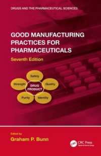 医薬品適正製造基準：GMP（第７版）<br>Good Manufacturing Practices for Pharmaceuticals, Seventh Edition (Drugs and the Pharmaceutical Sciences) （7TH）