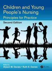 Children and Young People's Nursing : Principles for Practice, Second Edition （2ND）