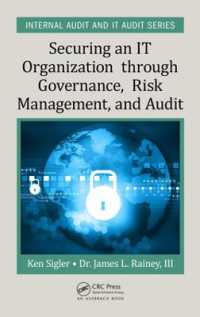 Securing an IT Organization through Governance, Risk Management, and Audit (Security, Audit and Leadership Series)
